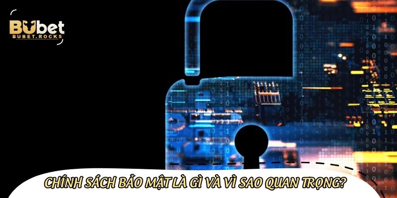 Chính sách bảo mật là những quy tắc được thiết lập để bảo vệ hội viên