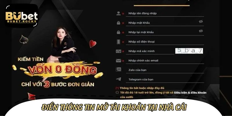 Nhập thông tin đầy đủ và chính xác theo yêu cầu của nhà cái Bubet