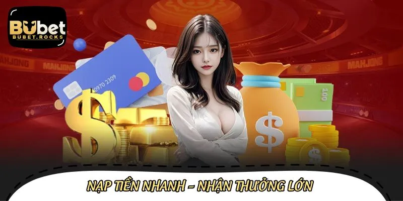 Nạp tiền để sẵn sàng bước vào bàn cược