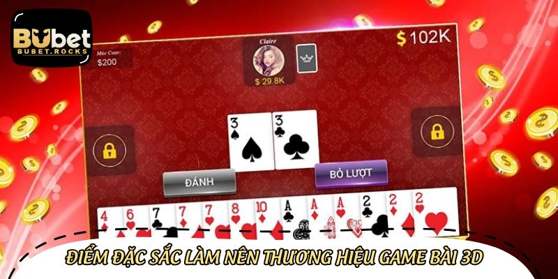 Điểm mạnh đáng kể ở nền tảng trò chơi bài 3D
