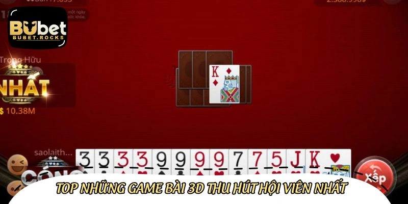 Các siêu phẩm game bài 3d thịnh hành