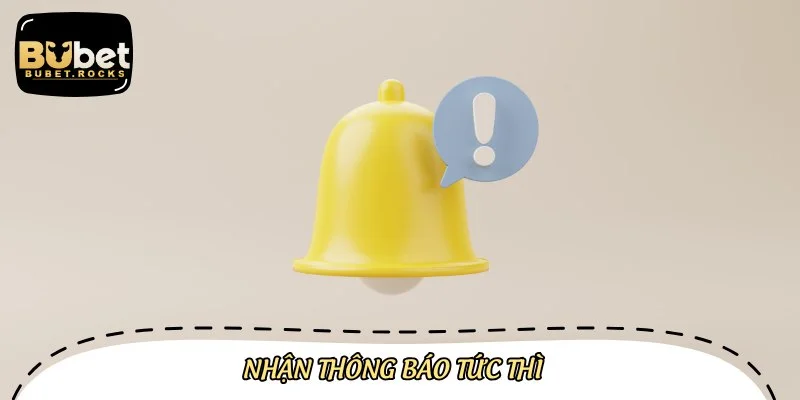 Khi tải app về máy, bạn sẽ nhận được thông báo ngay tức thì